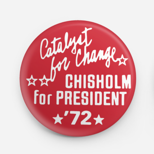 Button - Chisholm for President