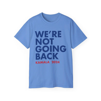 Kamala - "We're Not Going Back" Red/Blue (Printify)