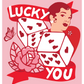 Greeting Card - Lucky You